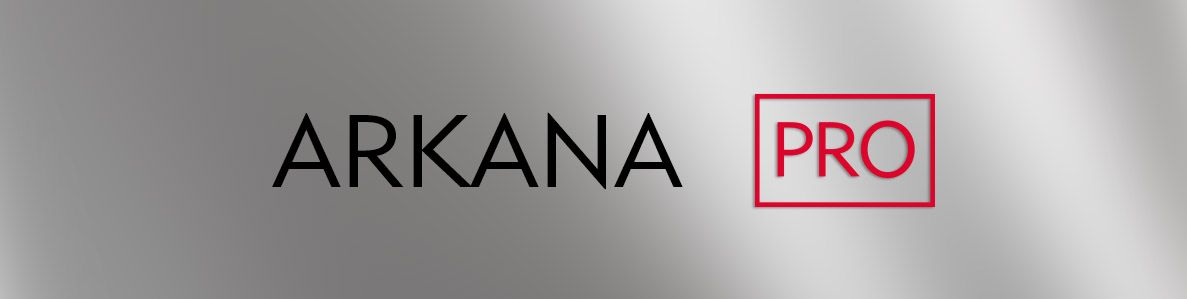 ARKANA PRO ARKANA PRO